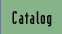 Catalog